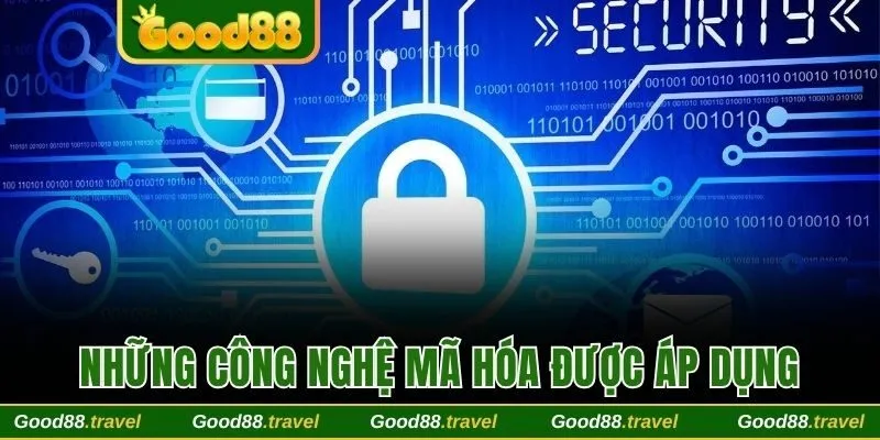 3 cách mã hóa an toàn được đơn vị áp dụng 