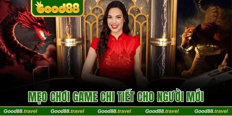 Mẹo chơi game chi tiết cho người mới