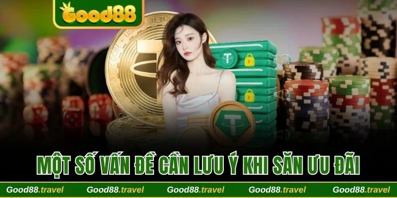 Một số vấn đề cần lưu ý khi săn ưu đãi